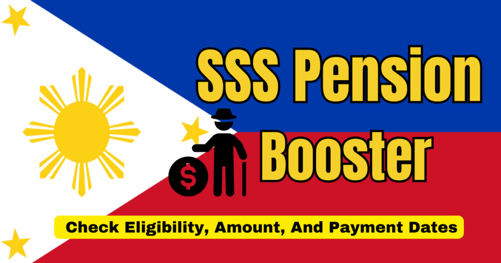 SSS Pension Increase 2025 Pension Booster Announced: Check Eligibility, Amount