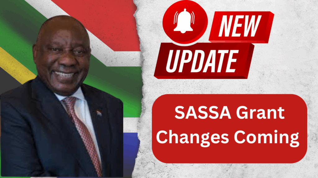 SASSA Confirms Big Grant Changes Coming in July 2025: Check New Changes and Increase