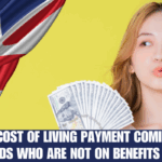 £600 Cost of Living Payment Coming for Households Who Are Not on Benefits This Year