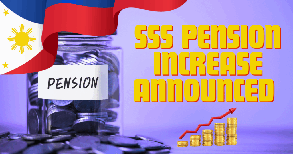 SSS Pension Increase 2025 Announced – Check If You Qualify for the Boost