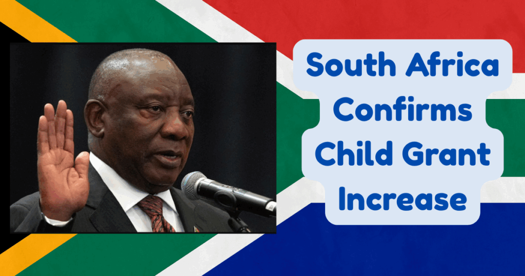 South Africa Confirms Child Grant Increase – New Amount, Eligibility, and Payout Info